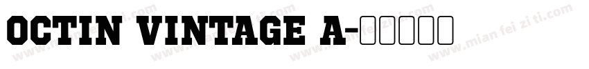 Octin Vintage A字体转换